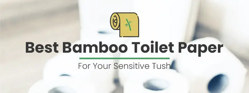 Best Bamboo Toilet Paper