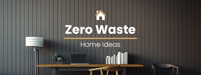Zero Waste Home Ideas