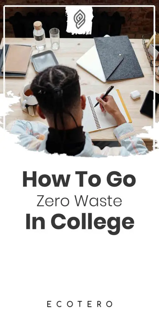 20 Tips for Going Zero Waste in College