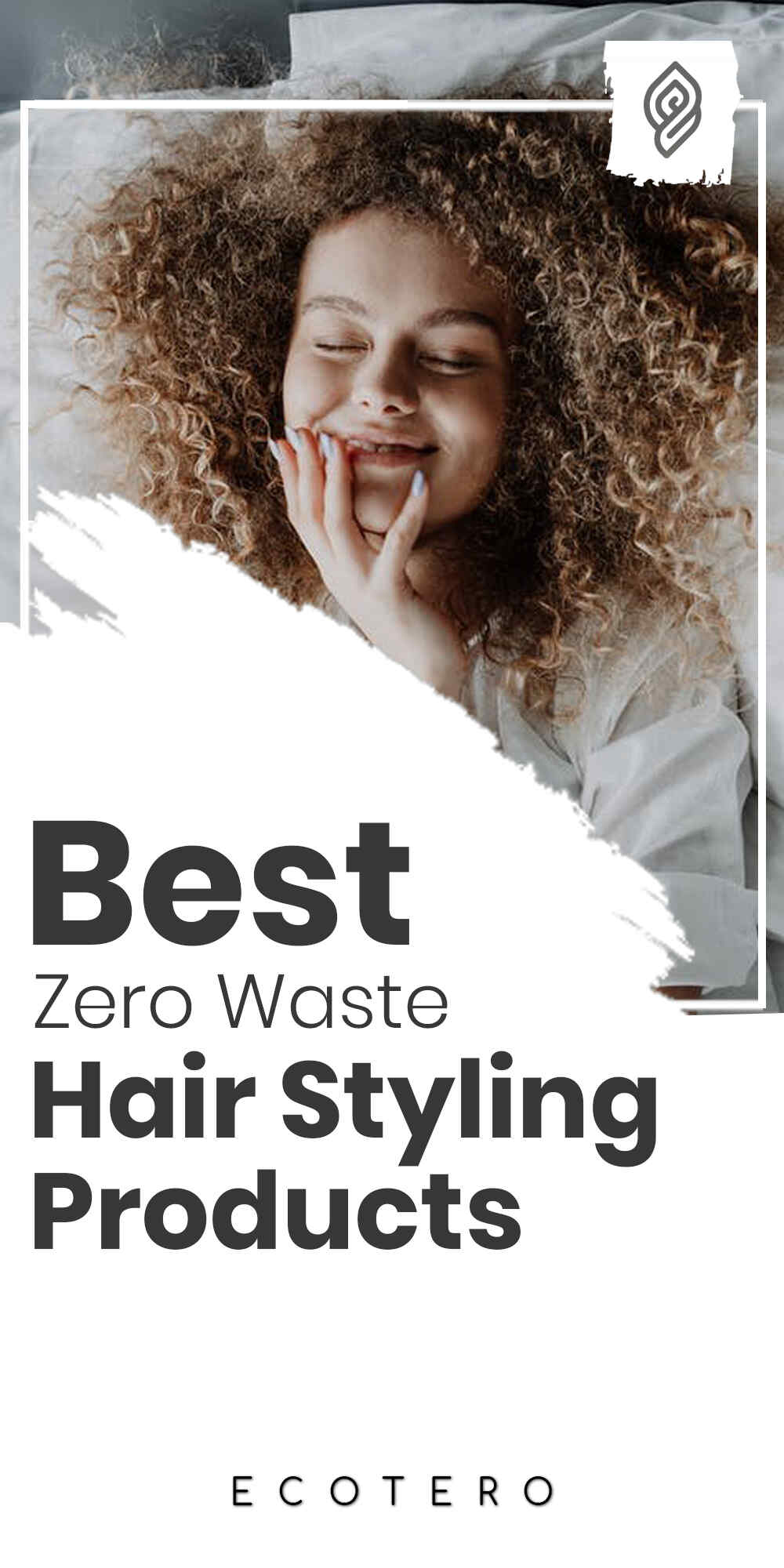 11 Zero Waste Hair Styling Products For A Guilt-Free Hairstyle