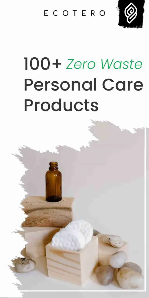 Complete Guide To Zero Waste Personal Care Products