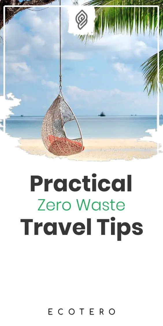 25 Zero Waste Travel Tips (Practical and Enjoyable)
