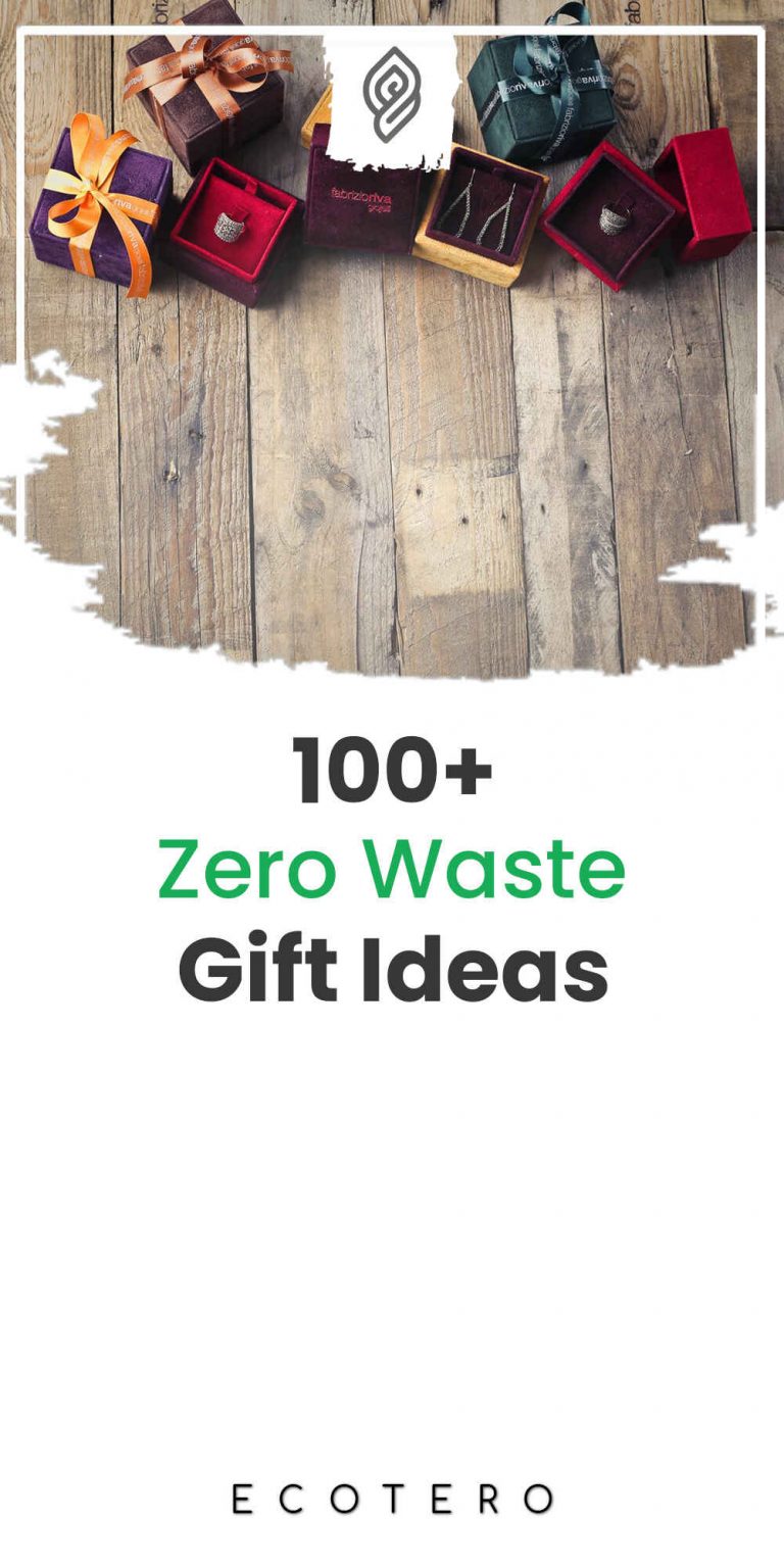 100+ Zero Waste Gifts Ideas All Year Round