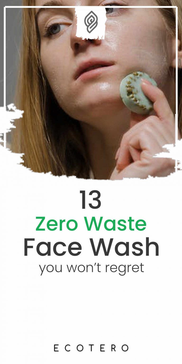 13 Best Zero Waste Face Wash For Cleaner Face & Planet