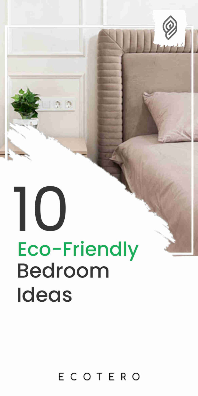 10 Moneysaver Eco-Friendly Bedroom Ideas & Hacks